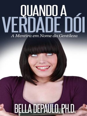 cover image of Quando A Verdade Dói